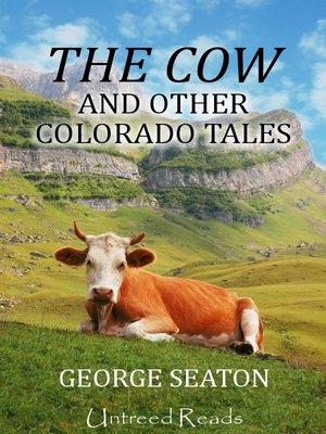 cover image of The Cow and Other Colorado Tales
